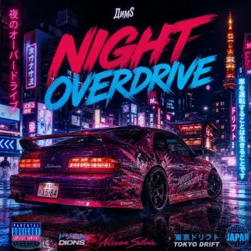 NIGHT OVERDRIVE (JDM drift style)
